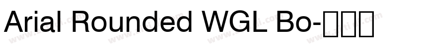 Arial Rounded WGL Bo字体转换